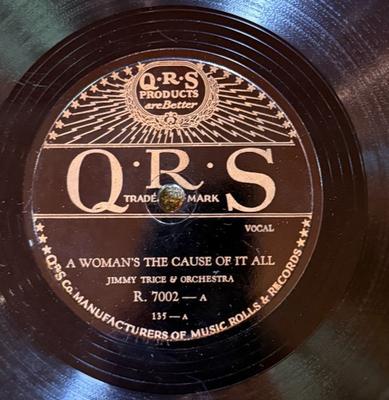 Gripsweat - QRS 7002 Jimmy Trice & Orch WOMAN'S THE CAUSE OF
