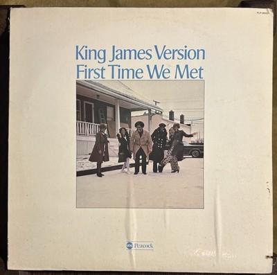 Gripsweat - KING JAMES VERSION First Time We Met 1974 PEACOCK