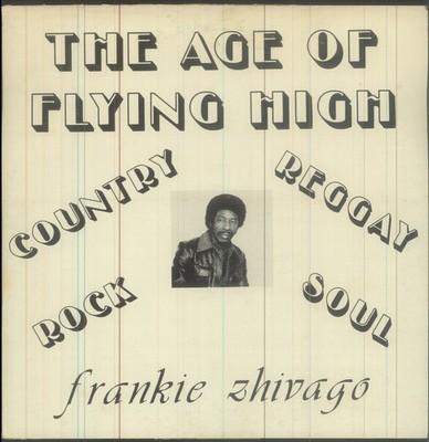 洋楽 FRANKIE ZHIVAGO YOUNG AGE OF FLYING HIGH Gripsweat - FRANKIE ZHIVAGO Age Of Flying High LP PRIVATE Reggae