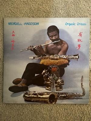 Gripsweat - Wendell Harrison – Organic Dream LP Jazz Funk Soul OG Rare